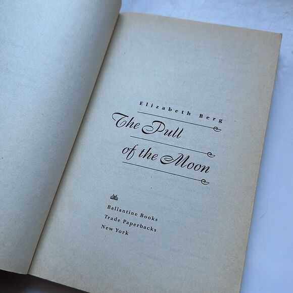 The Pull of The Moon by Elizabeth Berg - Picture 6 of 6